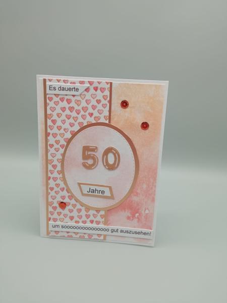 Originelle Geburtstagskarte zum 50. – "Es dauerte 50 Jahre, um SOOOO gut auszusehen!"